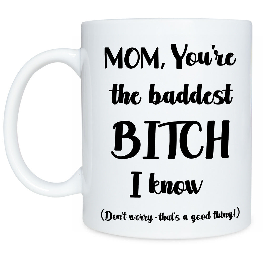 Funny Text Mother Ceramic Coffee Mug